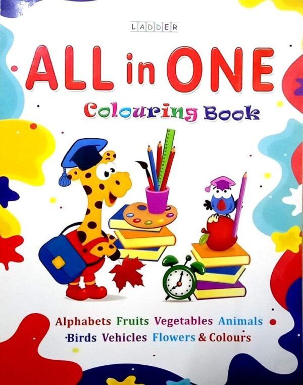 Kids All in One Colouring Book - Included Alphabets , Fruits , Vegetables , Animals , Birds , Vehicles , Flowers & Colours ( Ladder Publication )